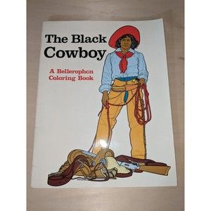 The Black Cowboy A Bellerophon Coloring Book
